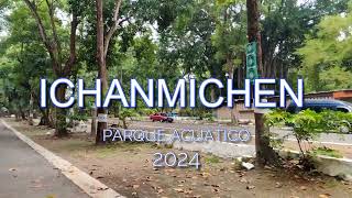 Ichanmichen parque acuático 2024 [upl. by Lednor547]