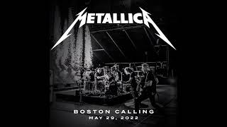 Metallica live at Boston Calling Festival USA May 29 2022 [upl. by Savil536]