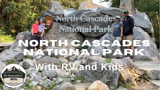 North Cascades National Park  with Kids and RV  Motorhome RV Family RV Homeschool [upl. by Zoellick165]