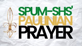 PAULINIAN PRAYER l SPUM SHS [upl. by Kester]