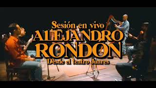 Alejandro Rondón  La Despedida ft Ignacio Rondón Sesión en vivo [upl. by Ajet]