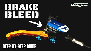 Hope Tech Brake Bleed Walkthrough Guide  Bleed Your Brakes Like The Pros [upl. by Naghem71]