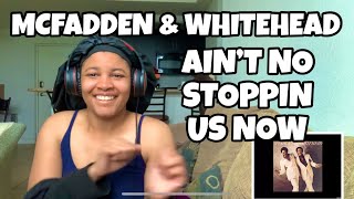 MCFADDEN amp WHITEHEAD “ AIN’T NO STOPPING US NOW “ REACTION [upl. by Rennat]