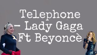 Telephone  Lady Gaga ft Beyoncé  LYRIC VIDEO [upl. by Lledal]