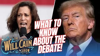 Kamala set to attack Trump in debate  Will Cain Show [upl. by Nirrac]