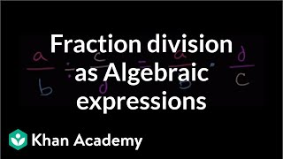 Algebraic expressions with fraction division  Introduction to algebra  Algebra I  Khan Academy [upl. by Walburga990]