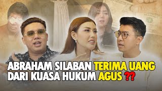 ABRAHAM SILABAN TERIMA UANG DARI KUASA HUKUM AGUS [upl. by Aynnat]