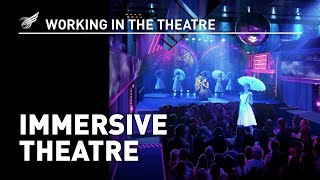 Working In The Theatre Immersive Theatre [upl. by Bowler]