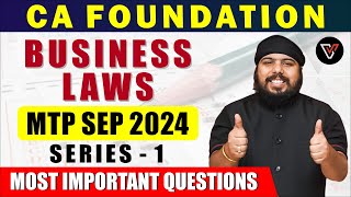 Business Laws  CA Foundation Sep 2024 Series 1 Most Imp Questions  40 Minutes CA Gurpreet Singh [upl. by Truc32]