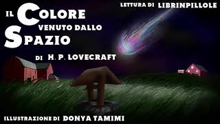 HP Lovecraft  Il Colore Venuto dallo Spazio NUOVA VERSIONEAudiolibro Italiano Completo [upl. by Ennairak]