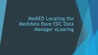 MediED Locating the Medidata Rave EDC Data Managers eLearning [upl. by Pyle812]