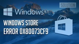 How to Fix Windows Store Error 0x80073CF9 in Windows 108  4 Solutions 2024 [upl. by Eolcin]