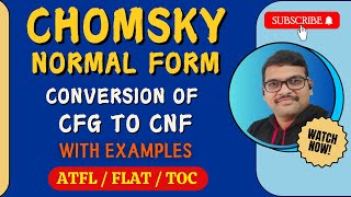 CHOMSKY NORMAL FORM CNF amp CONVERSION OF CFG TO CNF IN AUTOMATA THEORY  CFG TO CNF  TOC [upl. by Hailahk]