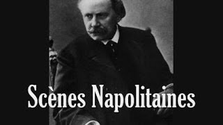 Massenet  Scènes Napolitaines [upl. by Naitsabas]