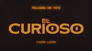 Carín León  El Curioso Lyric Video [upl. by Ivens]