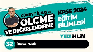 32  Ölçme Nedir  Cüneyt İLTUŞ [upl. by Yelrak]