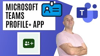 How To Use The Microsoft Teams Profile Plus App [upl. by Eilsek]