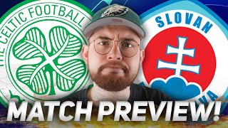 THE CHAMPIONS LEAGUE BEGINS  Celtic vs Slovan Bratislava  Match PreviewPredictions [upl. by Ramin]