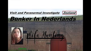 REAL PARANORMAL INVESTIGATE BUNKER  FORT IN THE NETHERLNADS  6 [upl. by Enomal]