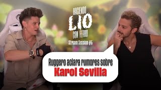 RUGGERO PASQUARELLI DISTANCIADO DE KAROL SEVILLA  LA VERDAD CON LIO FERRO 😱 [upl. by Kendy]