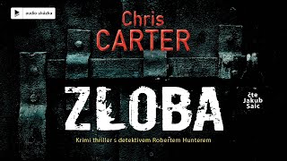 Chris Carter  Zloba  Audiokniha [upl. by Euphemia]