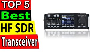 Best HF SDR Transceiver In 2024 TOP 5 [upl. by Anirac434]