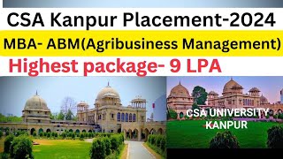 CSA Kanpur Placement 2024  MBA Agribusiness Management Placement MBAABM Placement CSA University [upl. by Lorant585]