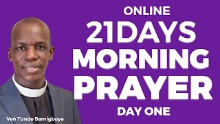 ANNUAL 21 DAYS ONLINE MORNING PRAYER DAY ONE OLÚWA JẸ́KÍ WỌ́N RÍ  WAKATI ITUSILE  VEN TUN… [upl. by Nepets]