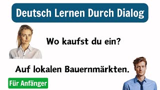 Gespräch auf Deutsch  Einfaches und schnelles Erlernen der deutschen Konversation [upl. by Neemsaj]