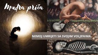 Nemojte umrijeti sa svojim voljenima jer vas svijet i vaši bližnji trebaju [upl. by Traweek]