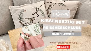 Tutorial Nähanleitung Kissen mit Reißverschluss [upl. by Bibbie606]