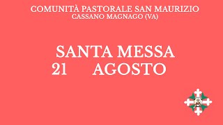 Santa Messa di Mercoledì 21 Agosto 2024  Ore 800 [upl. by Wallis]