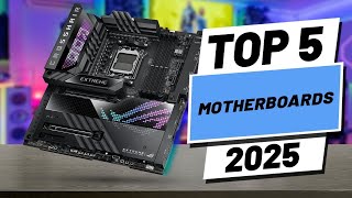 Top 5 BEST Motherboards in 2025 [upl. by Snashall981]