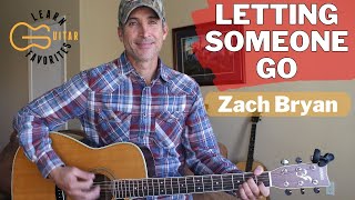 Letting Someone Go  Zach Bryan  Guitar Lesson  Tutorial [upl. by Fridlund]