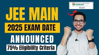 JEE Main 2025 Registration Date Application Form Exam Date Eligibility Btech Entrance Exam 2025 [upl. by Tyre]