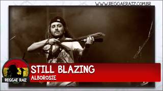 Alborosie  Still Blazing [upl. by Becka]