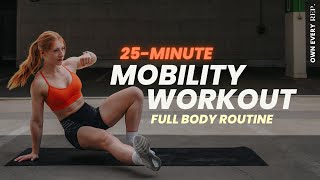 25 Min Full Body Mobility Workout  Circuit Training  Follow Along  No Equipment [upl. by Patman]