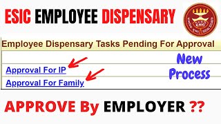 How to Approve the Request of the Employee IP amp Family ESIC Dispensary by Employer Online [upl. by Goran828]