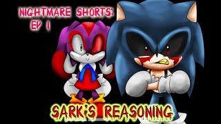 Nightmare Shorts Episode 1 Sarks Reasoning [upl. by Leaffar]