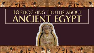 10 Facts About Ancient Egypt They Didnt Teach You In School [upl. by Aramas67]