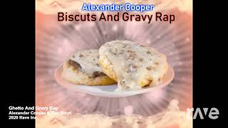 Ghetto And Gravy Rap The Ghetto and Biscuits and Gravy Rap 2019 mashup [upl. by Calderon]