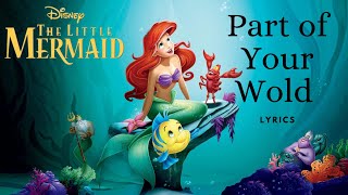 Part of Your World  Lyrics  Jodi Benson from The Little Mermaid [upl. by Melicent245]