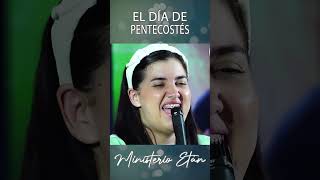 El Día De Pentecostés musicacristiana AlabanzasCristianas MinisterioEtan adoracion [upl. by Keppel639]