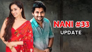 Nani 33 Movie Update  Nani  Shraddha Kapoor  Studio Gulla [upl. by Okeim]