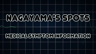 Nagayamas spots Medical Symptom [upl. by Eiryk]