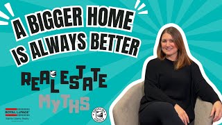 Real Estate Myth 9 “A Bigger Home is Always Better”  Let’s Find Your Perfect Fit 🏠✨ [upl. by Ednew588]