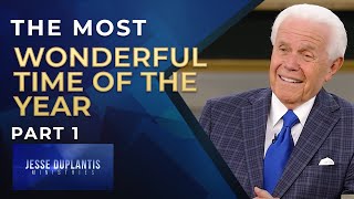 The Most Wonderful Time of the Year Part 1  Jesse Duplantis [upl. by Steddman]