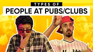 Types Of People At PubsClubs  Jordindian [upl. by Pedaias]