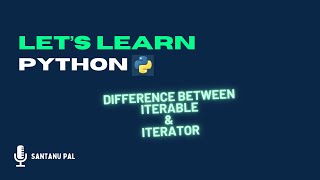 Day 9 Difference between Iterable amp Iterator in Python [upl. by Tiffi]