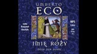 Umberto Eco quotImię różyquot  audiobook cz 2 [upl. by Halpern]